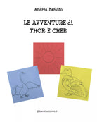 Le avventure di Thor e Cher di Andrea Baratto, 2020, Youcanprint