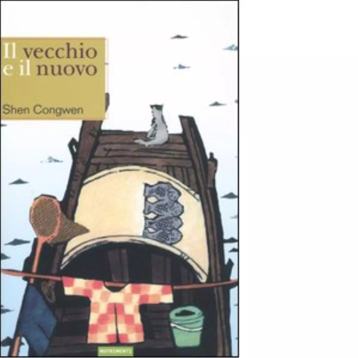 Il vecchio e il nuovo di Congwen Shen
