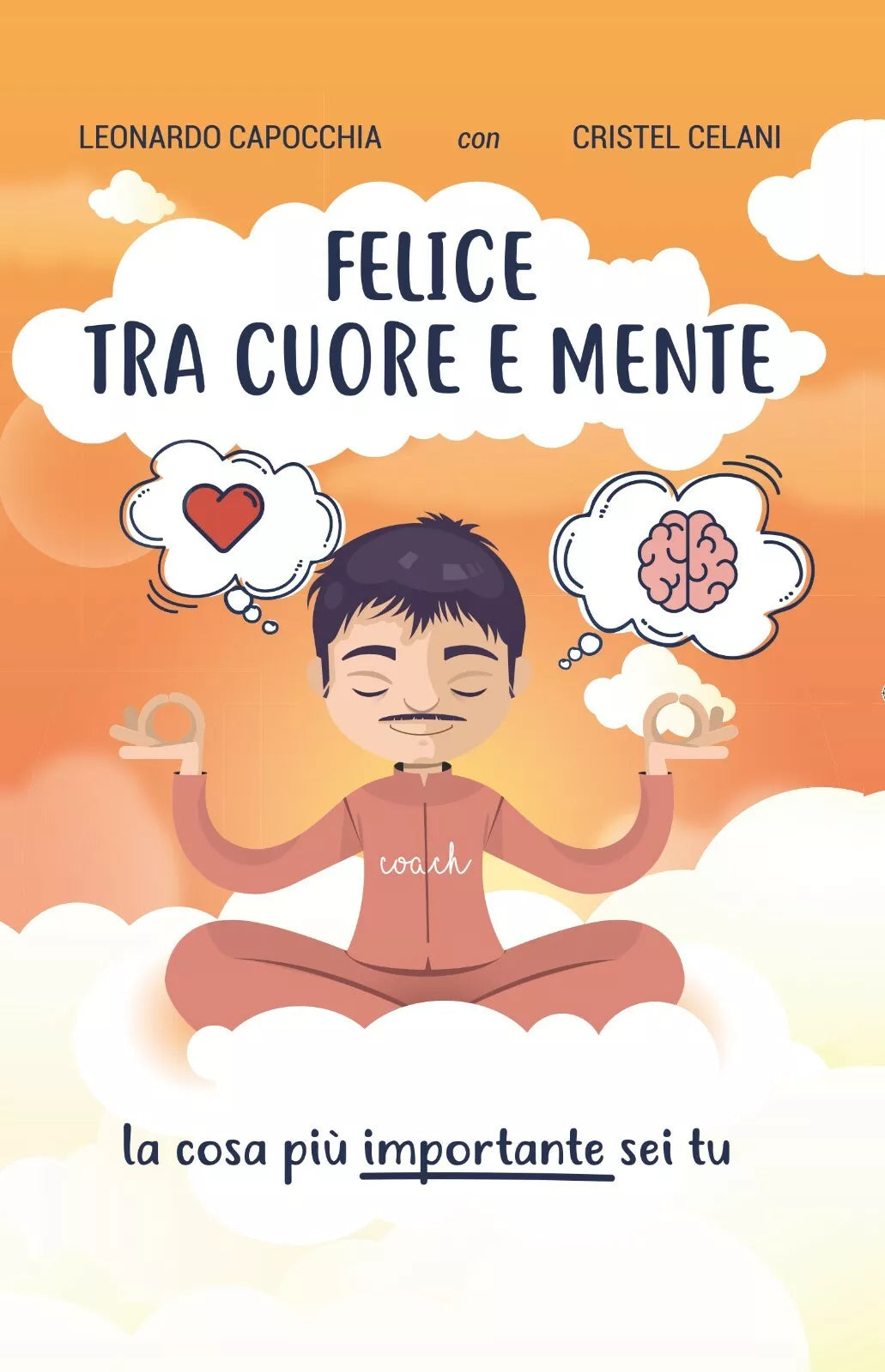 Felice tra cuore e mente - Leonardo Capocchia, 2019, Youcanprint - ER
