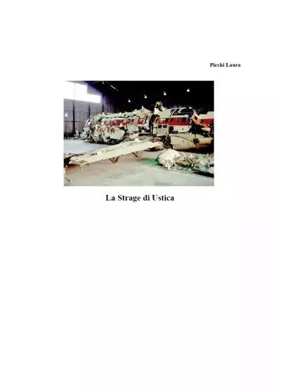 Strage di Ustica Alla ricerca della verit di Laura Picchi