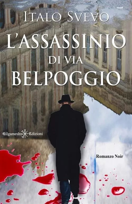 L assassinio di via Belpoggio di Italo Svevo