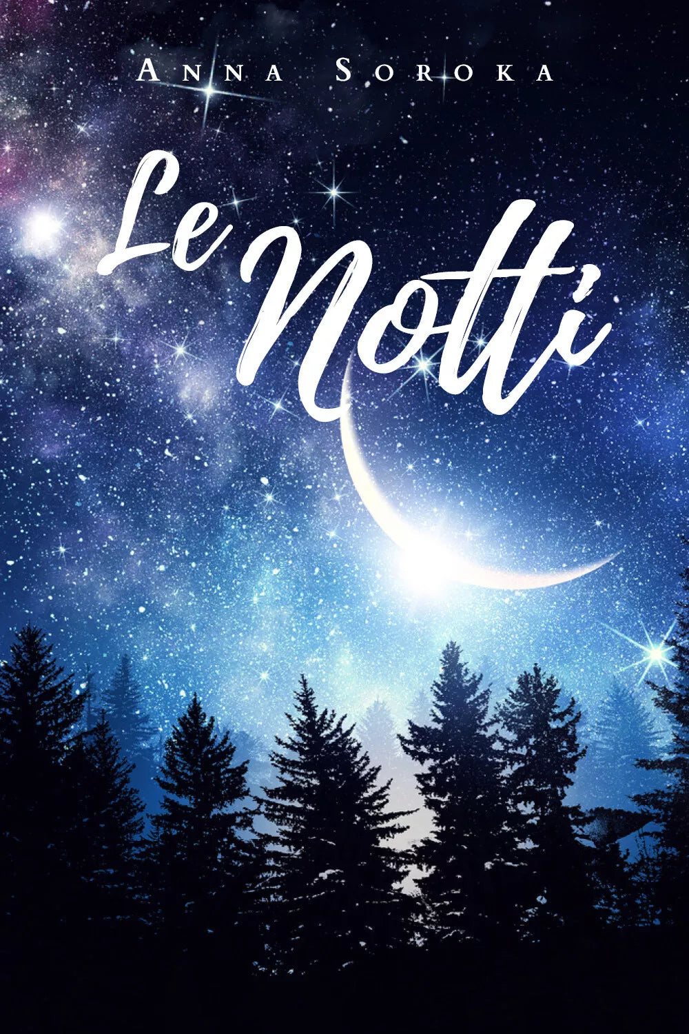 Le notti di Anna Soroka, 2019, Youcanprint