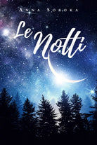 Le notti di Anna Soroka, 2019, Youcanprint