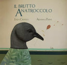 Il brutto anatroccolo Ediz CAA di E Crivelli