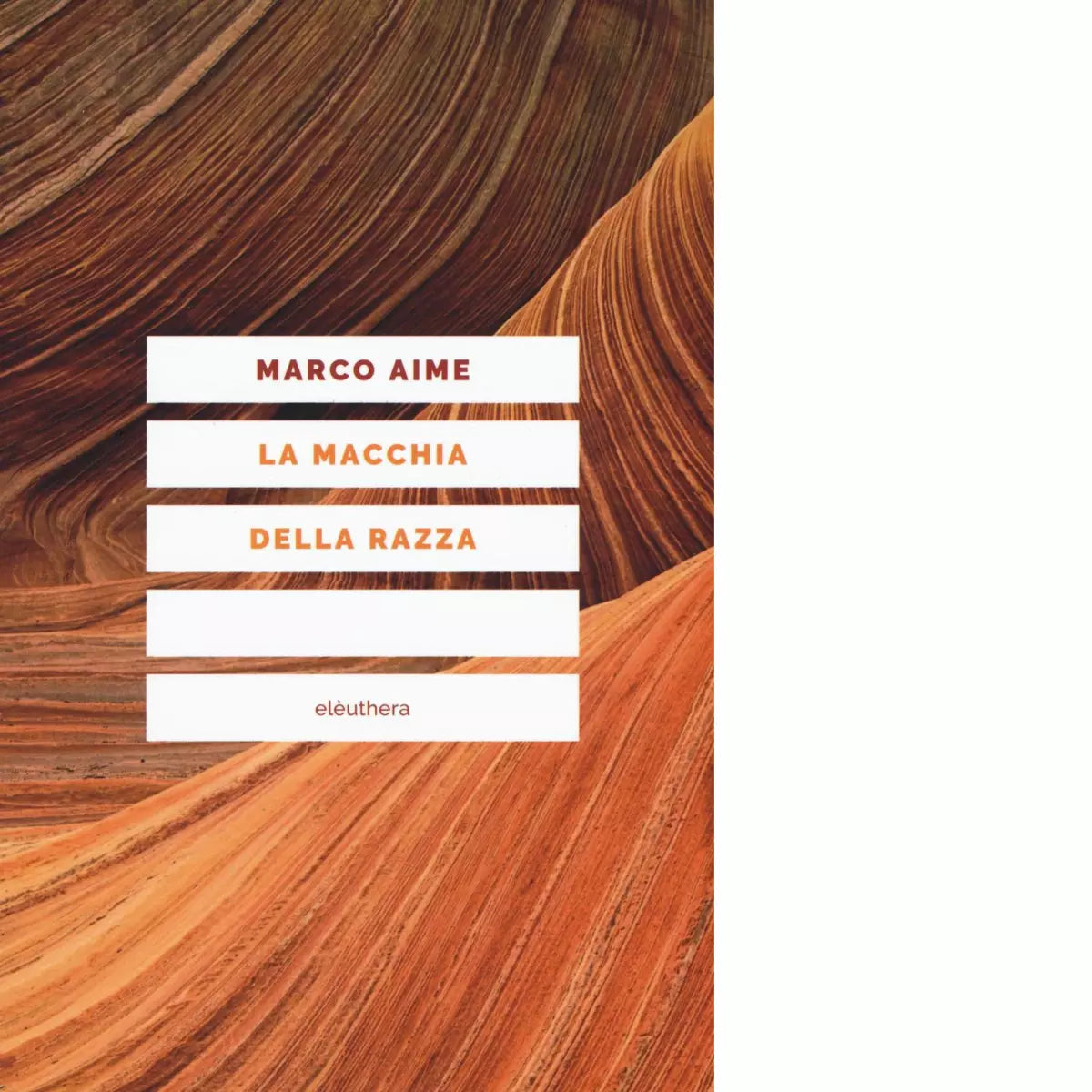 LA MACCHIA DELLA RAZZA N E di MARCO AIME
