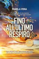 Fino all’ultimo respiro di Pamela Vona, 2021, Youcanprint