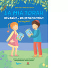 La mia Torah Devar m Deuteronomio di Anna Coen