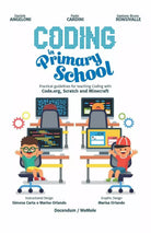 Coding in Primary School Practical Guidelines for Teaching Coding with Code org