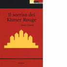 IL SORRISO DEI KHMER ROUGE di ROMEO ORLANDI