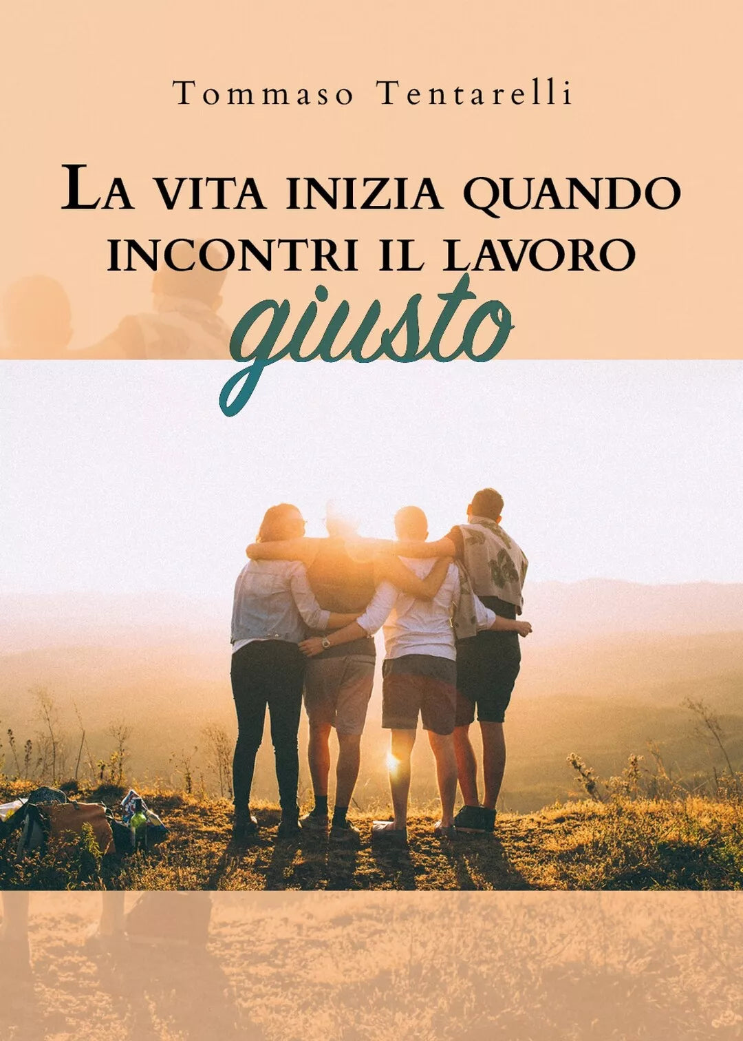 La vita inizia quando incontri il lavoro giusto di Tommaso Tentarelli, 2019
