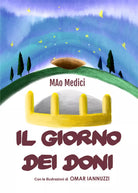 Il giorno dei doni - Mao Medici, O. Iannuzzi, 2018, Youcanprint