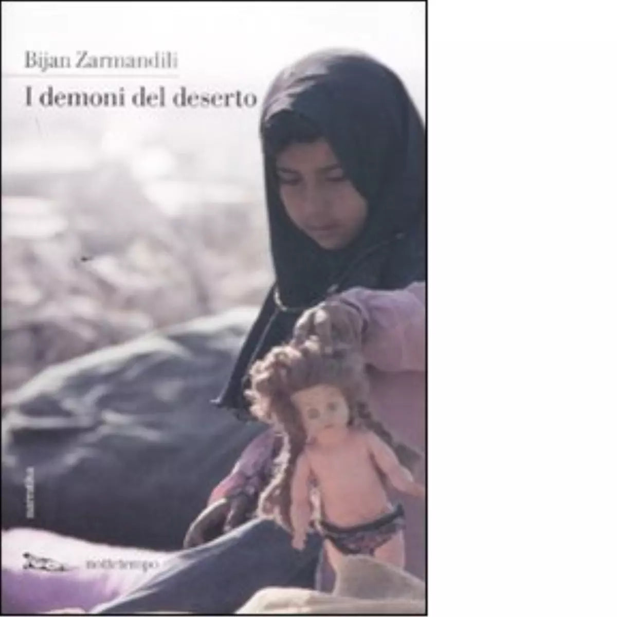 I demoni del deserto di Bijan Zarmandili