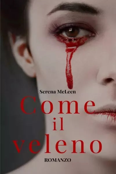 Come il veleno di Serena Mcleen