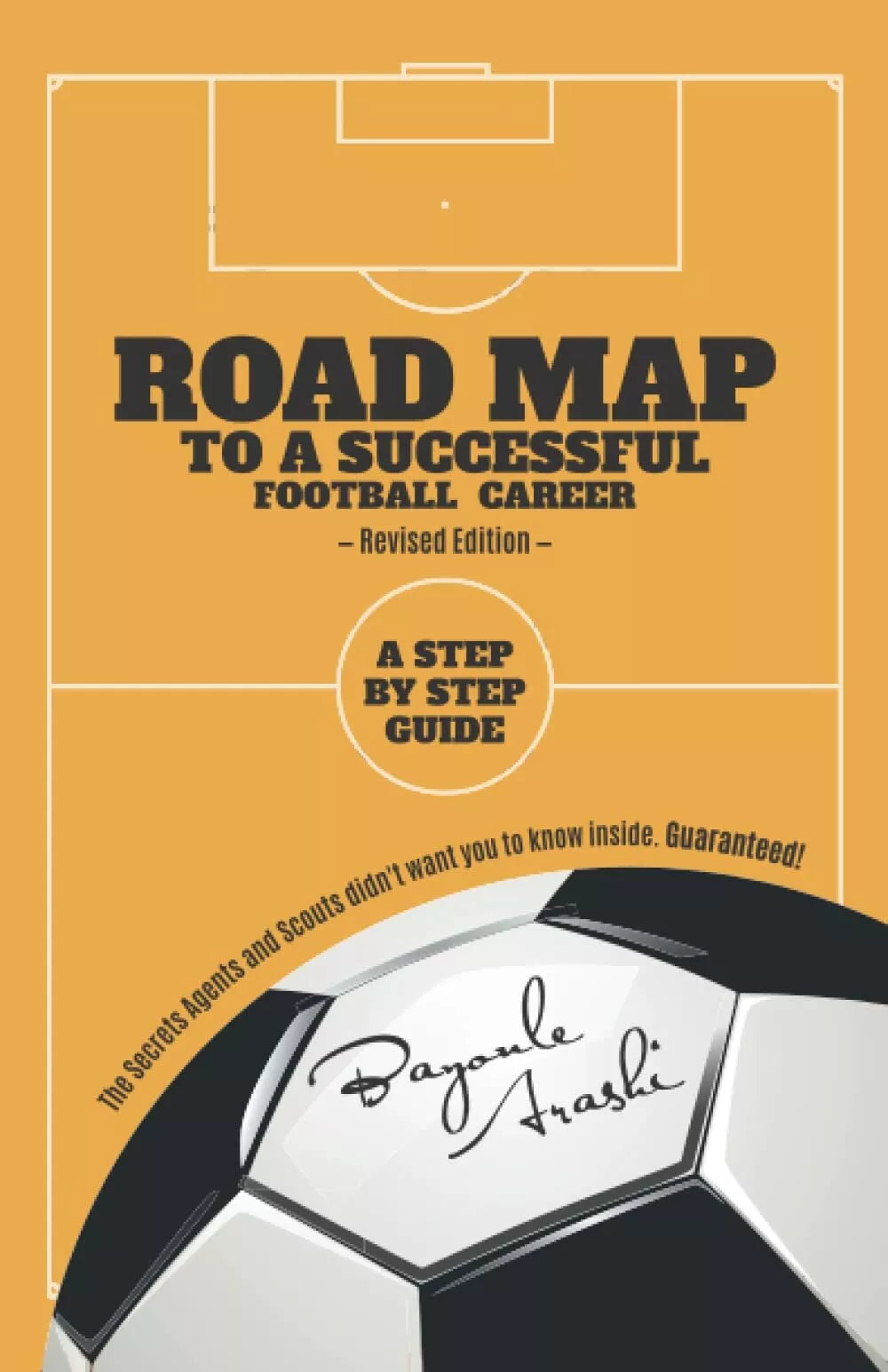 ROAD MAP TO A SUCCESSFUL FOOTBALL CAREER