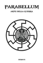 PARABELLUM: Arte della Guerra di Herous, 2021, Indipendently Published