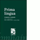 Prima lingua di Ciaran Carson