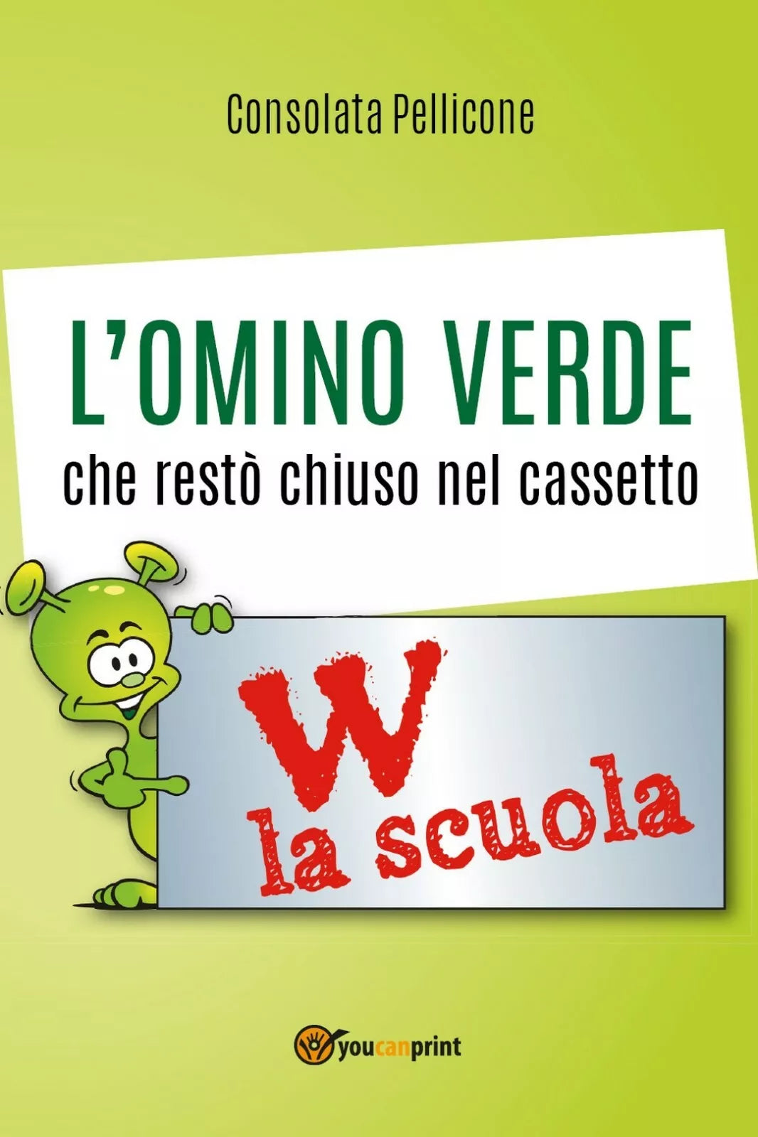 L’omino verde che resto chiuso nel cassetto di Consolata Pellicone, 2017