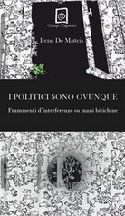 I politici sono ovunque. Frammenti d’interferenze su mani birichine