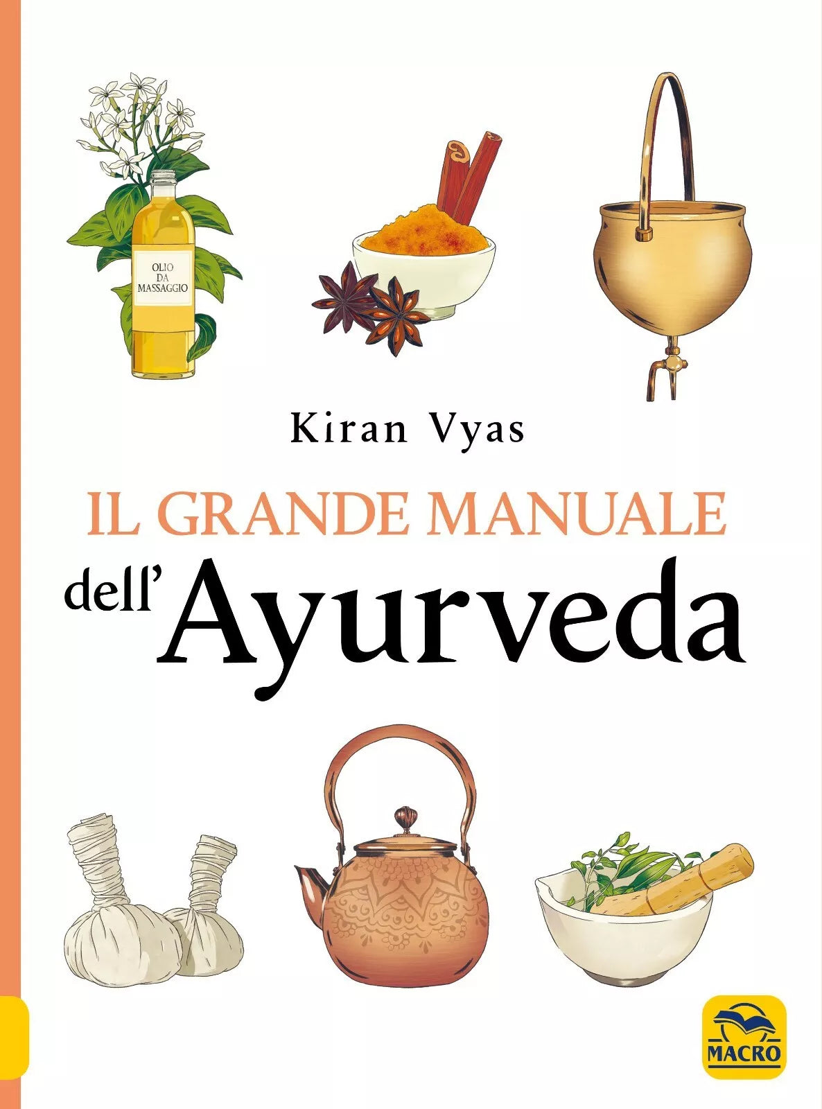 Il grande manuale dell ayurveda di Kiran Vyas