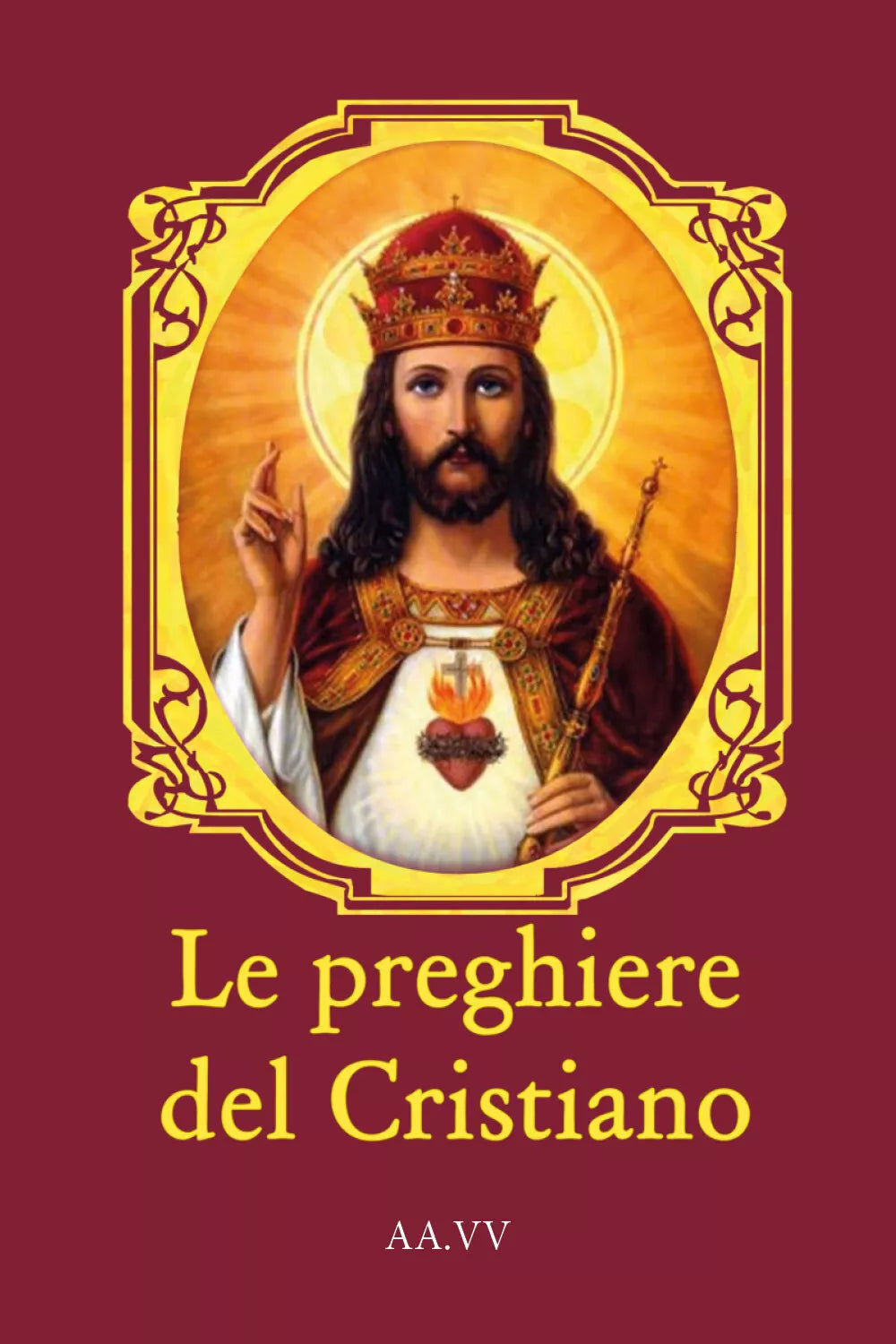 Preghiere del Cristiano di Aa.vv., 2021, Youcanprint