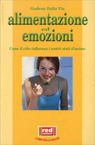 Alimentazione ed emozioni di Gudrun Dalla Via, 2001, Edizioni Red!