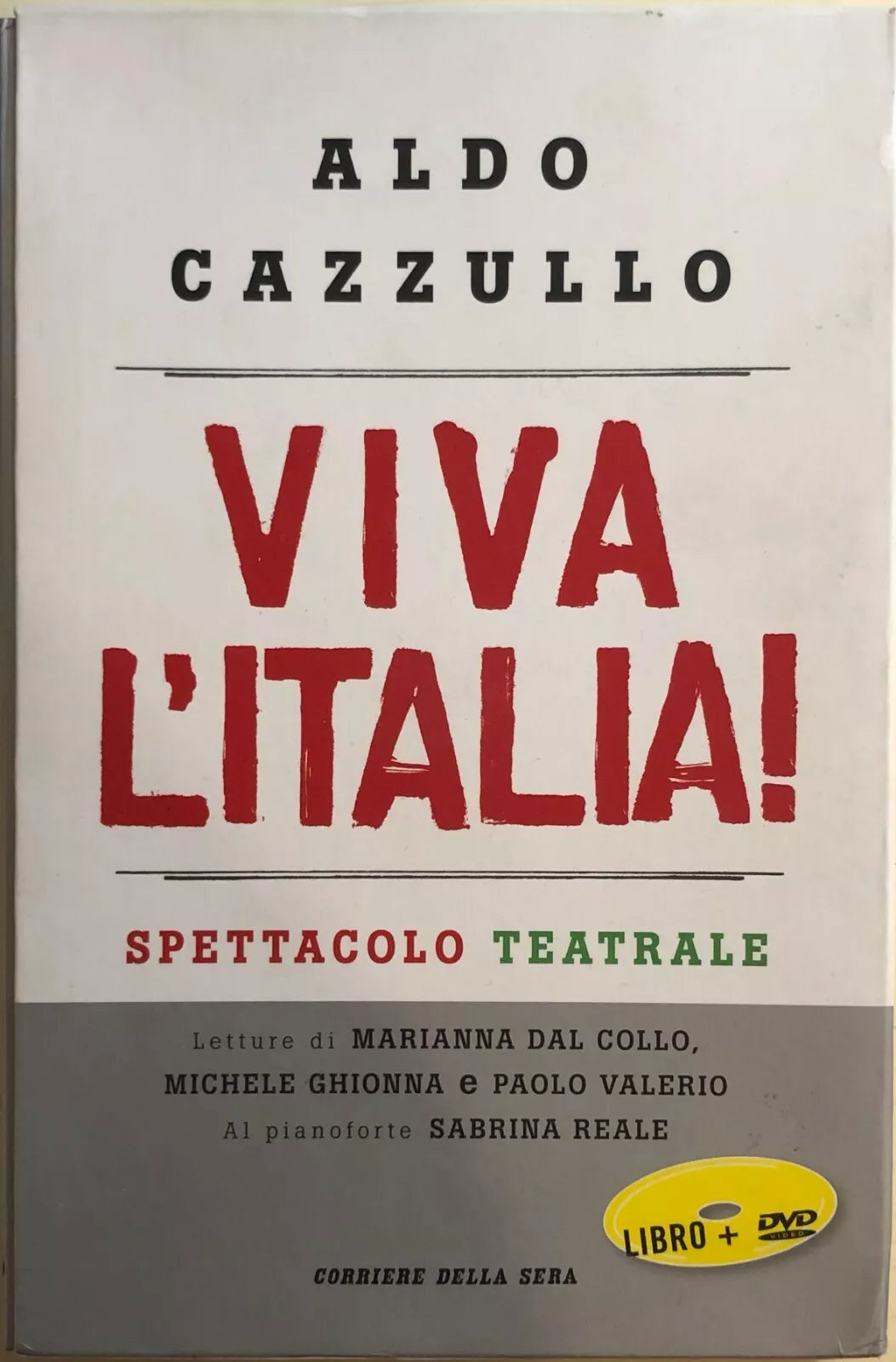 Viva l Italia! di Aldo Cazzullo, 2012, Corriere della Sera Libro+DVD