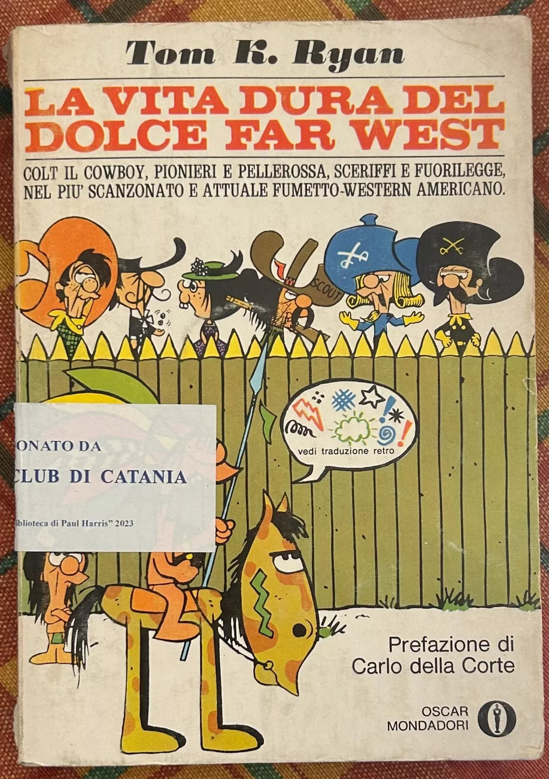 La vita dura del dolce Far West di Tom K Ryan