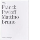 Mattino bruno di Franck Pavloff