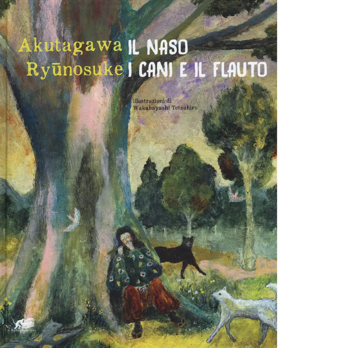 Il naso I cani e il flauto di Ryunosuke Akutagawa