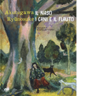 Il naso I cani e il flauto di Ryunosuke Akutagawa