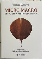 Micro Macro Dei punti di vista dell anima di Corrado Manzotti