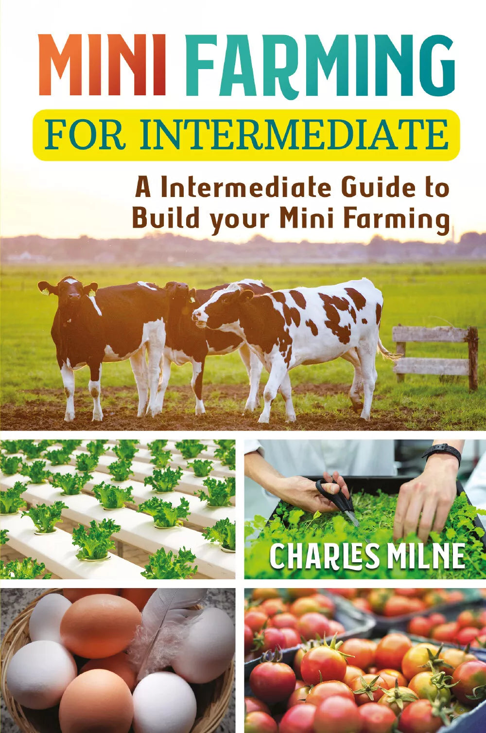 Mini Farming for Intermediate di Charles Milne, 2021, Youcanprint