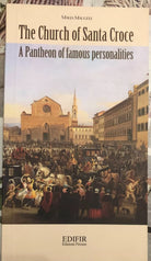 The Church of Santa Croce A Pantheon of famous personalities di Maria Maugeri