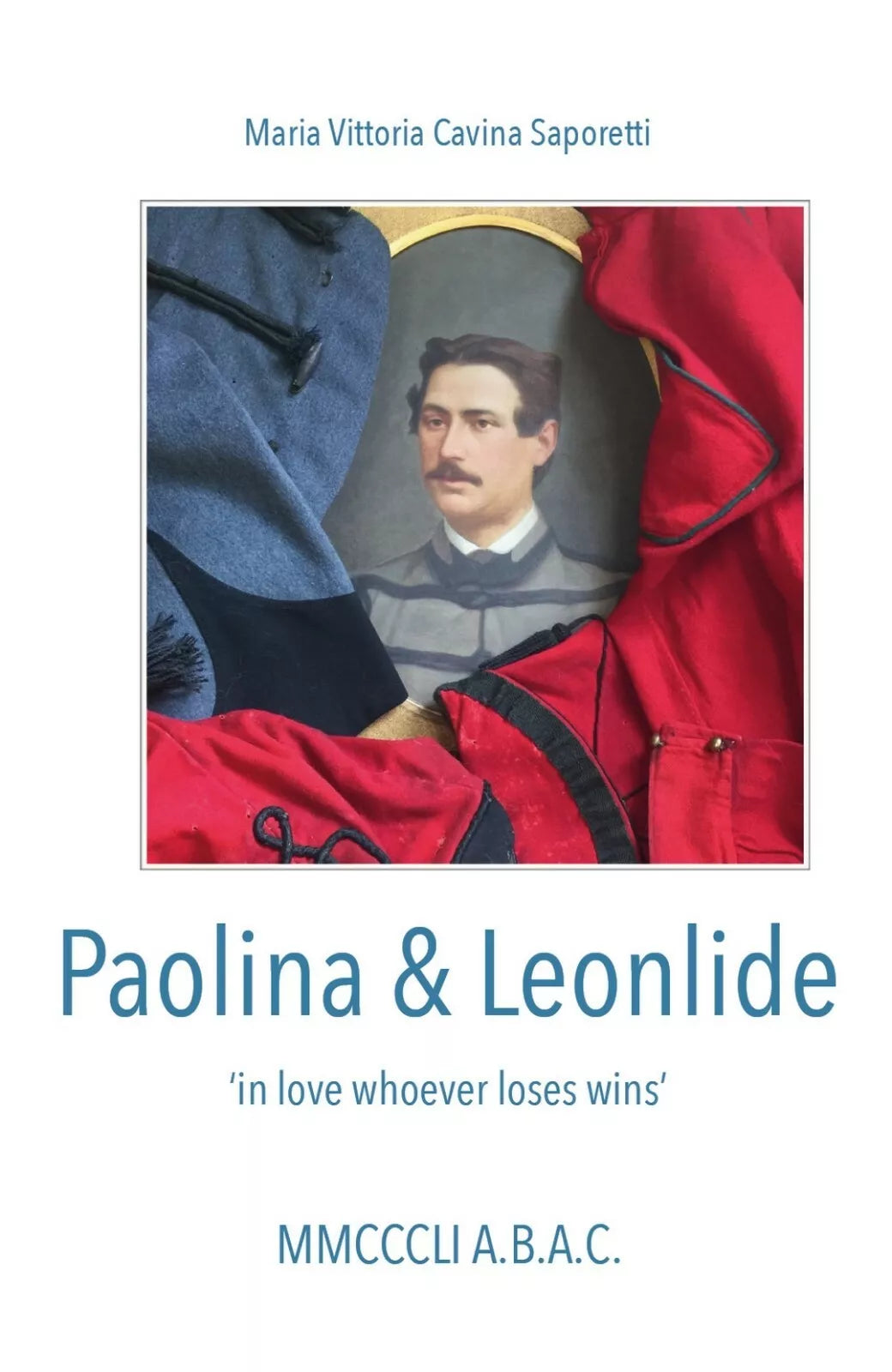 Paolina & Leonlide di Maria Vittoria Cavina Saporetti, 2018, Youcanprint