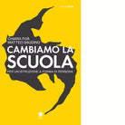 Cambiamo la scuola di Saudino Matteo