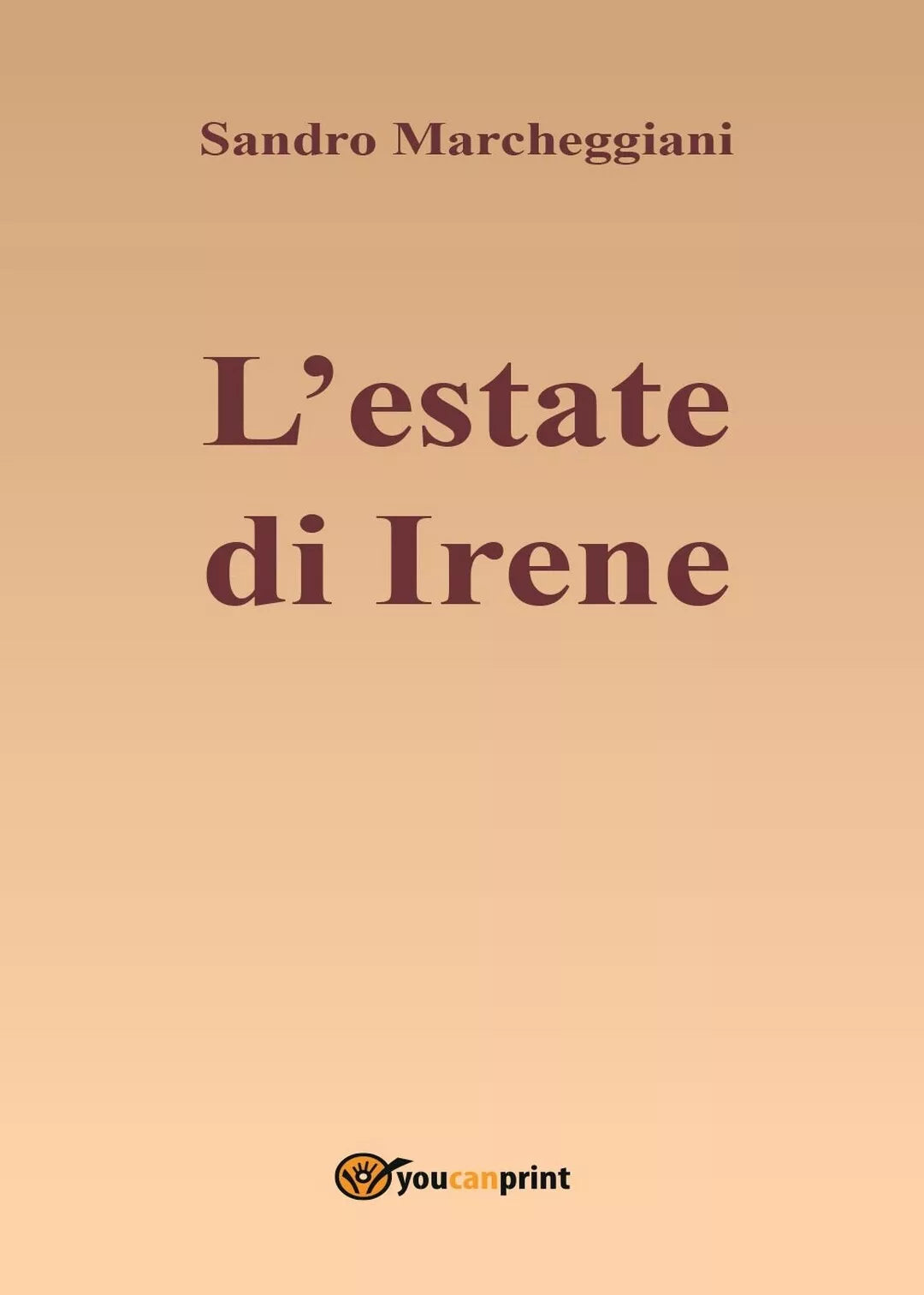 L’estate di Irene di Sandro Marcheggiani, 2016, Youcanprint