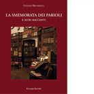 La smemorata dei Parioli E altri racconti di Stefano Brusadelli