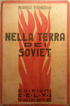 Nella terra dei Soviet - Mario Nordio - Edizioni CELVI - 1932 - G