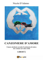 Canzoniere d’amore di Nicola D’Adamo, 2017, Youcanprint