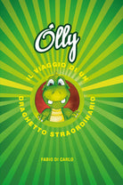 Olly Il viaggio di un draghetto straordinario di Fabio Di Carlo