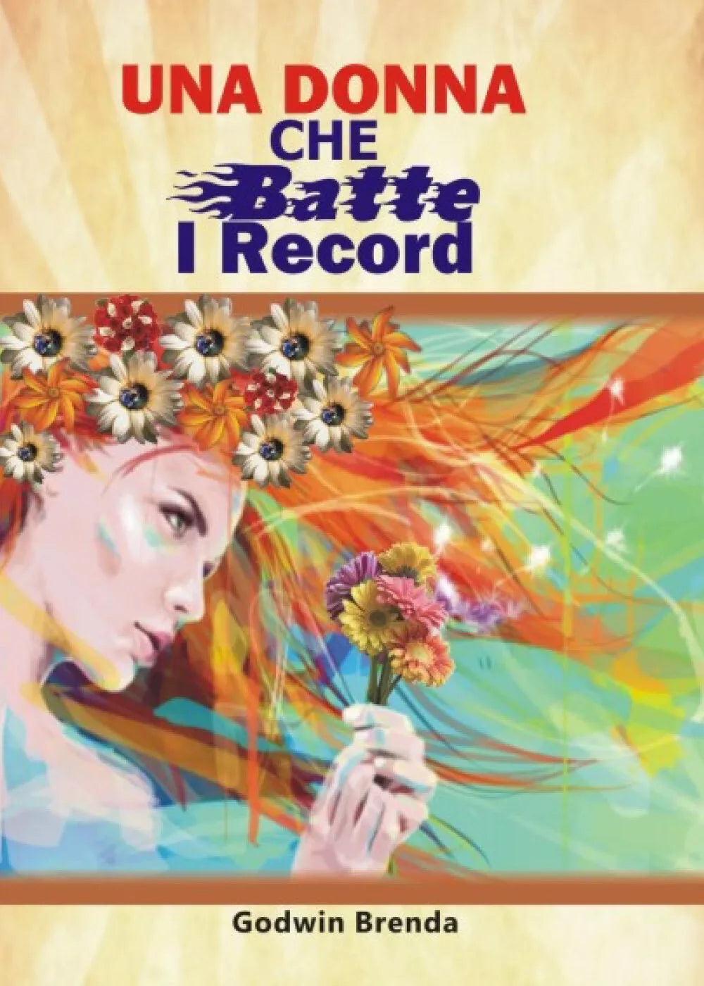 Una donna che batte i record di Brenda Godwin, 2021, Youcanprint