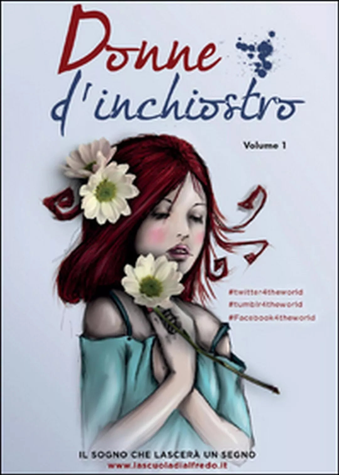 Donne d’inchiostro Vol.1 di Aa. Vv., 2015, Youcanprint