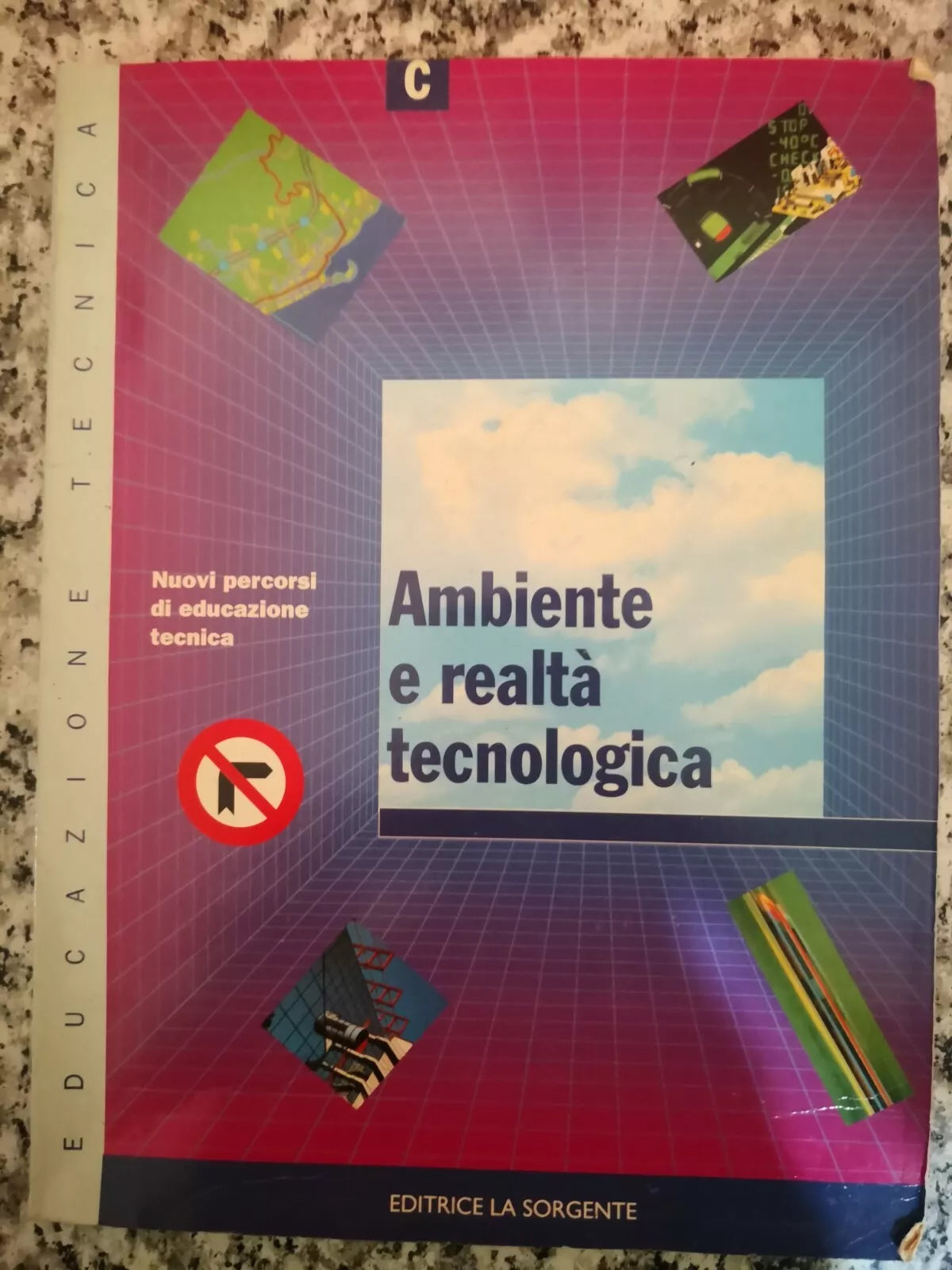 Ambiente e realta tecnologica vol C di A.a.v.v, 1996, La Sorgente -F