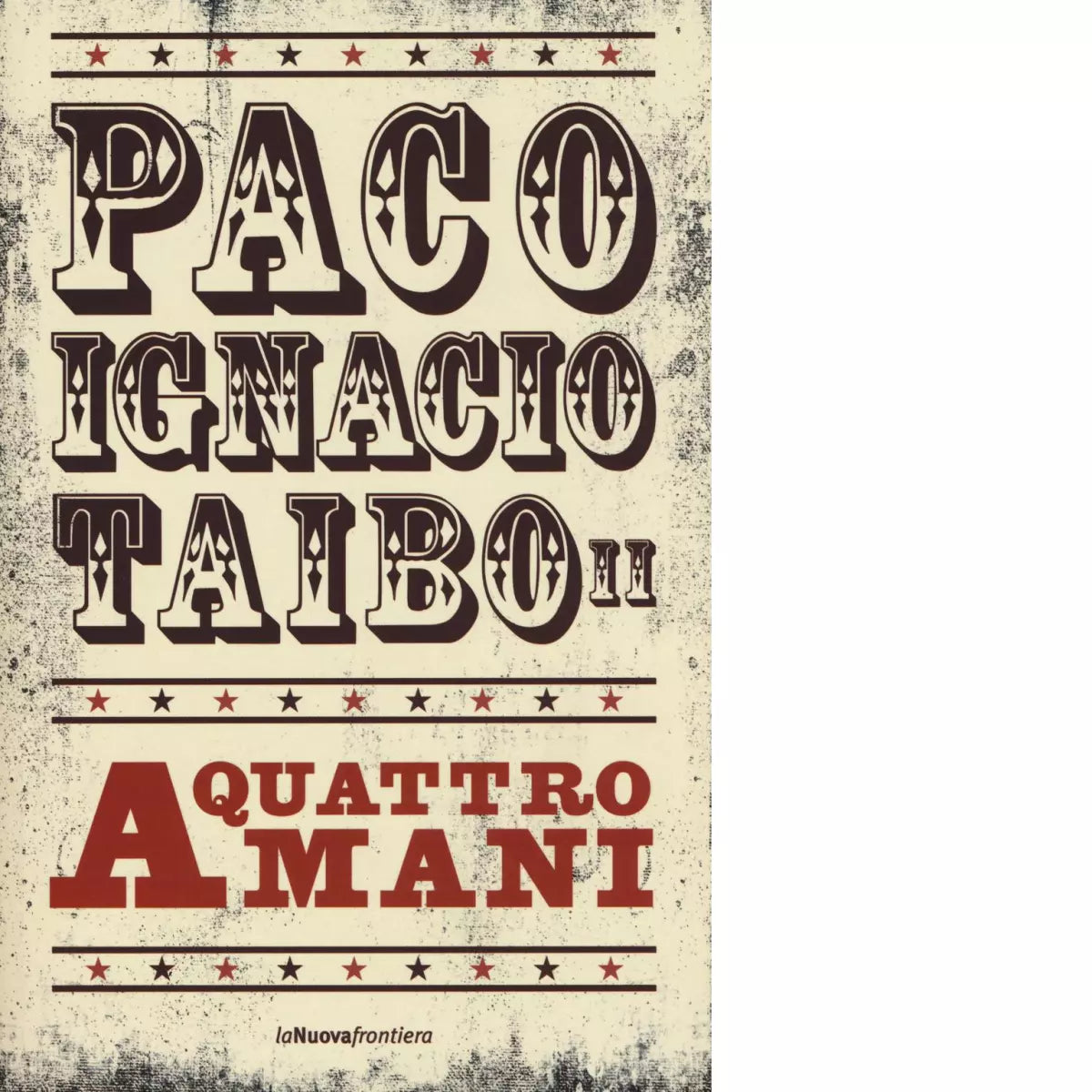 A quattro mani di Paco Ignacio II Taibo