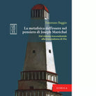 La metafisica dell essere nel pensiero di Joseph Mar chal di Tommaso Baggio