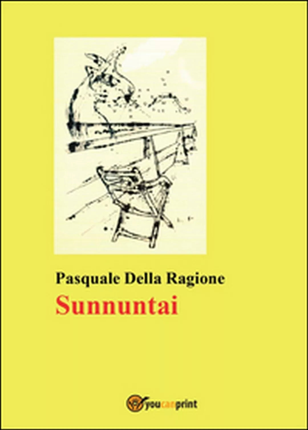 Sunnuntai di Pasquale Della Ragione, 2015, Youcanprint