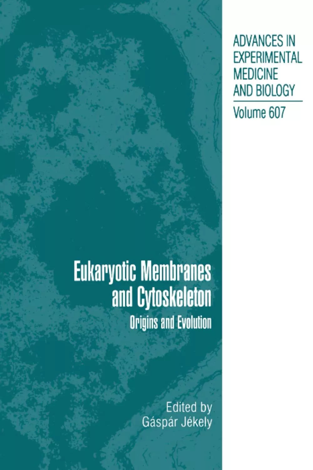 Eukaryotic Membranes and Cytoskeleton