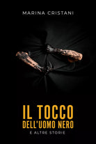 Il tocco dell uomo nero di Marina Cristani