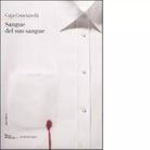 Sangue del suo sangue di Gaja Cenciarelli