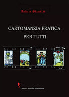 Cartomanzia pratica per tutti - Seconda Edizione